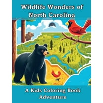 Wildlife Wonders of North Carolina: A Kids Coloring Book Adventure, (Paperback)