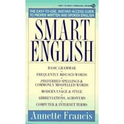 Smart English: The Easy-to-Use, Instant-Access Guide to Proper Written and Spoken English [Mass Market Paperback - Used]