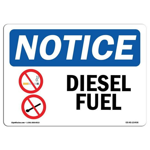 SignMission OS-NS-A-1218-L-15408 12 x 18 in. OSHA Notice Sign - Diesel Fuel