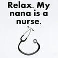 thumbnail image 2 of CafePress - Relax My Nana Is A Nurse Body Suit - Baby Light Bodysuit, Size Newborn - 24 Months, 2 of 4