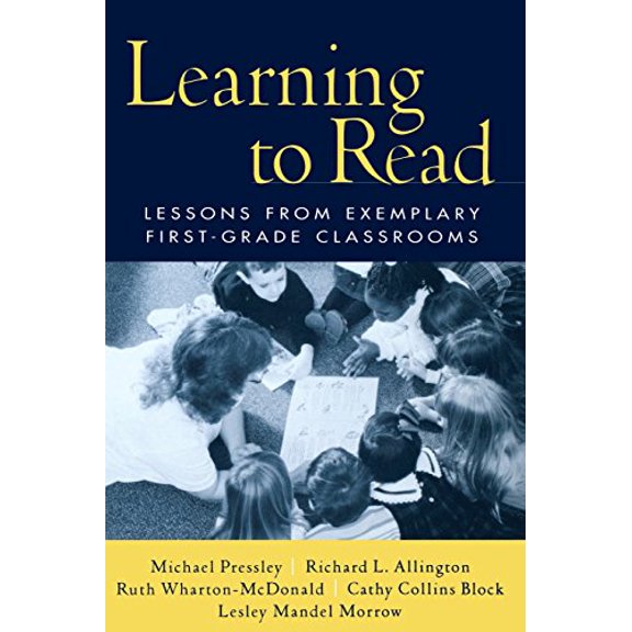 Pre-Owned Learning to Read: Lessons from Exemplary First-Grade Classrooms (Paperback) 1572306491 9781572306493