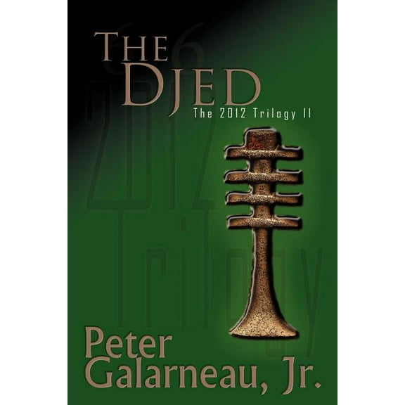 The Djed: The 2012 Trilogy II Paperback