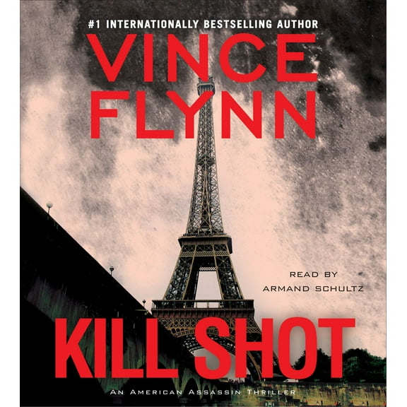 Kill Shot : An American Assassin Thriller (CD-Audio)