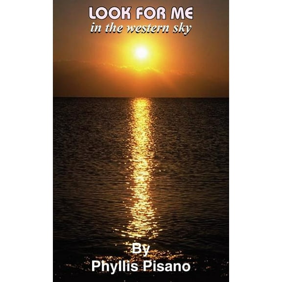 Look For Me In The Western Sky
