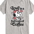 thumbnail image 3 of Peanuts - Love Is A Full Cup Of Coffee -Toddler and Youth Short Sleeve Graphic T-Shirt, 3 of 6