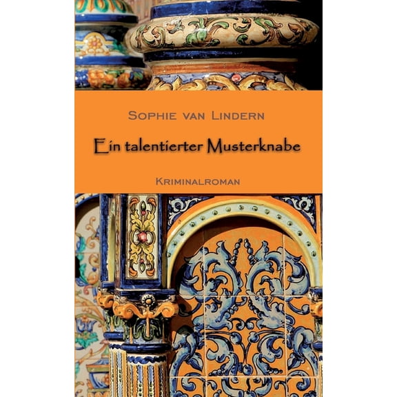 Ein talentierter Musterknabe German Edition Paperback 3347316142 9783347316140 Sophie Van Lindern