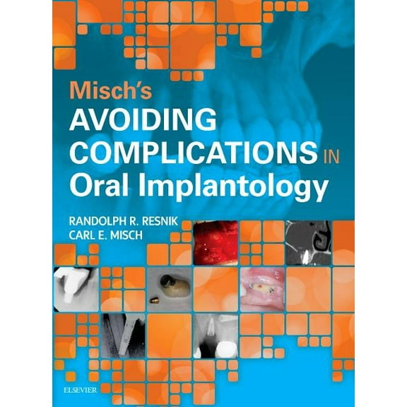 Misch's Avoiding Complications in Oral Implantology, (Hardcover)