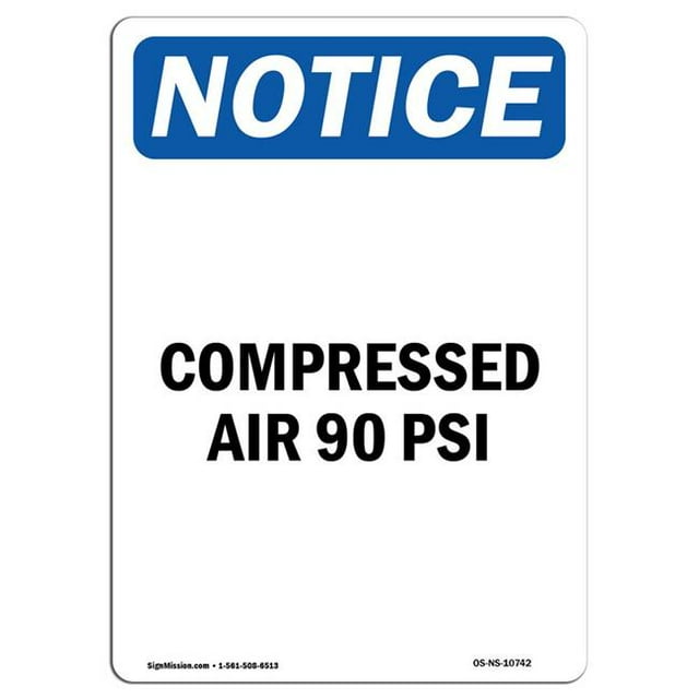 SignMission OS-NS-A-1824-V-10742 18 x 24 Po Panneau de Signalisation OSHA - Air Comprimé 90 PSI