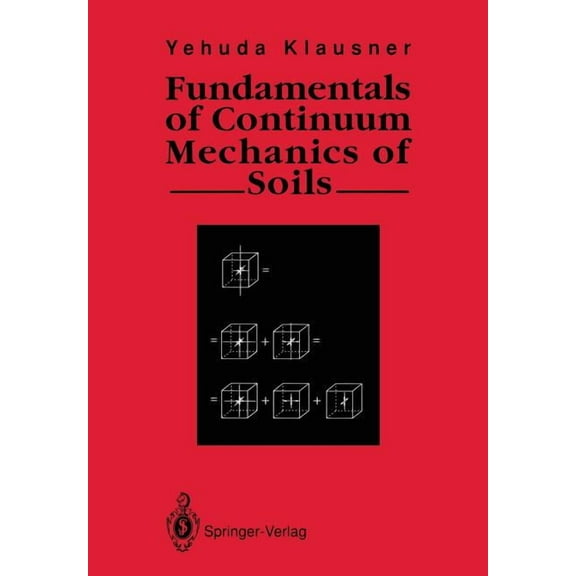 Fundamentals of Continuum Mechanics of Soils, (Paperback)