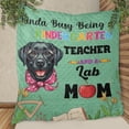 thumbnail image 3 of Kinda Busy Being Kindergarten Teacher and Labrador Retriever Mom Quilt Blanket Lab Dog Lover Gifts Cozy Comforter Throw Blanket - 02005, 3 of 5