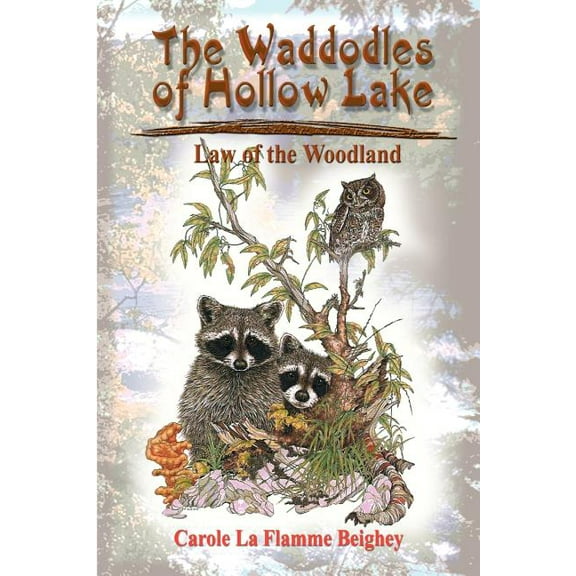 The Waddodles of Hollow Lake: Law of the Woodland, (Paperback)
