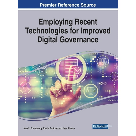 Employing Recent Technologies for Improved Digital Governance, (Hardcover)
