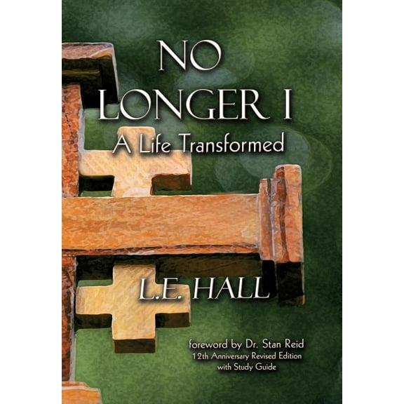 No Longer I: A Life Transformed (Hardcover)