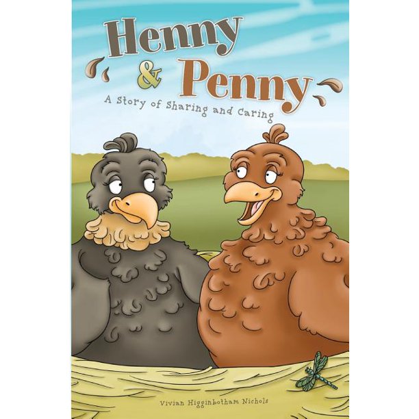 Henny & Penny Henny & Penny A Story of Sharing & Caring (Series 1