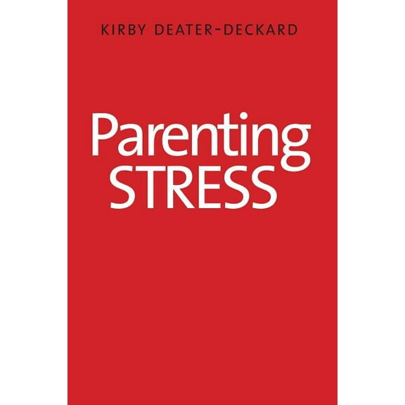 Current Perspectives in Psychology: Parenting Stress (Paperback)