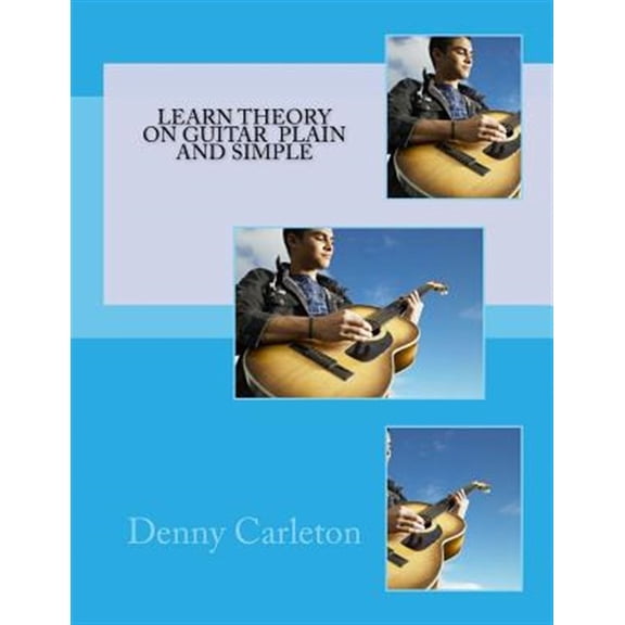 Learn Theory on Guitar Plain and Simple