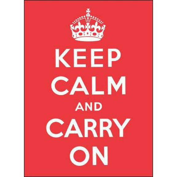 Pre-Owned Keep Calm and Carry on: Good Advice for Hard Times (Hardcover) 0740793403 9780740793400