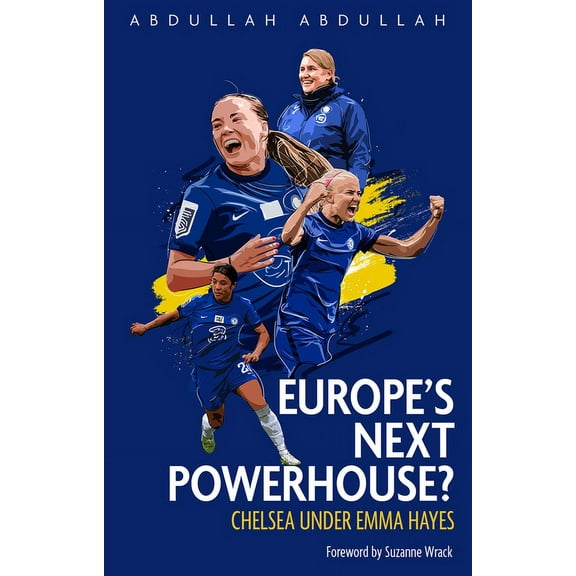 Chelsea FC Women: Europe's Next Powerhouse?, (Paperback)