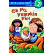 Oh My, Pumpkin Pie!, Used [Paperback]
