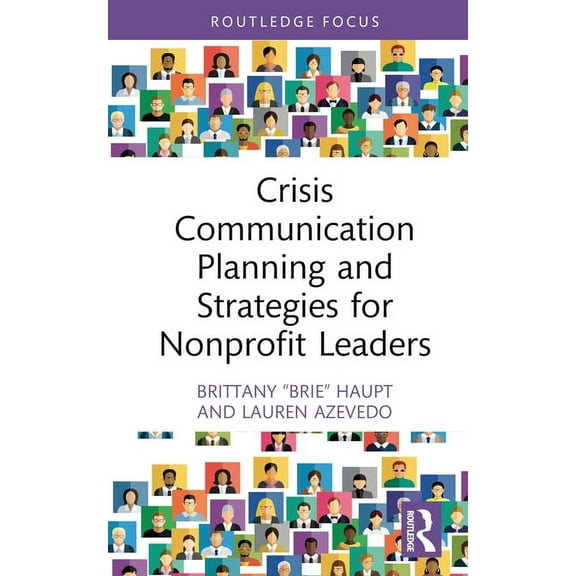 Crisis Communication Planning and Strategies for Nonprofit Leaders, (Hardcover)