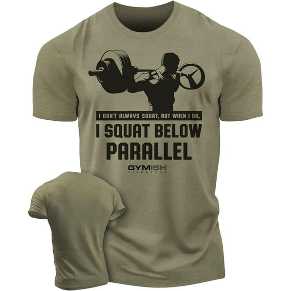 Gymish I Don’t Always Squat Workout Shirt – Funny Gym T-Shirt for Men, Motivational Lifting Tee, Men’s Athletic Workout Apparel