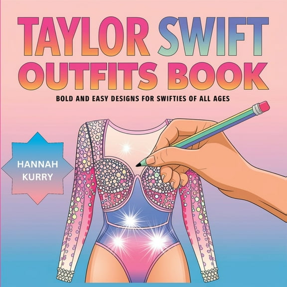 Taylor Swift Outfits Coloring Book: Bold and Easy Designs for Swifties of All Ages, (Paperback)
