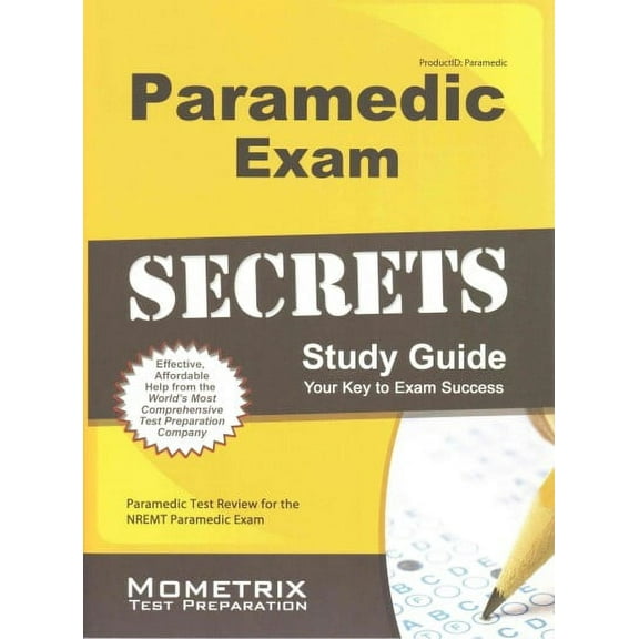Secrets (Mometrix): Paramedic Exam Secrets Study Guide: Paramedic Test Review for the Nremt Paramedic Exam (Paperback)