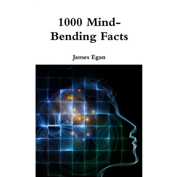 1000 Mind-Bending Facts, (Paperback)