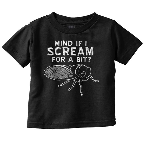 Funny Mind If I Scream A Bit Bug Toddler Boy Girl T Shirt Infant Toddler Brisco Brands 6M