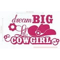 thumbnail image 5 of Dream Big Lil Cowgirl Flowers Hat Western Vinyl Decals Wall Decor Art 36x20-Inch Hot Pink, 5 of 5