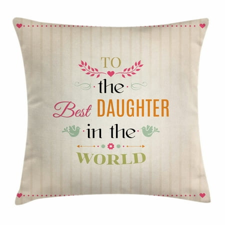 Daughter Throw Pillow Cushion Cover, Vertical Striped Background to the Best Daughter in the World Quote Love Theme, Decorative Square Accent Pillow Case, 20 X 20 Inches, Multicolor, by (Best Backgrounds In The World)