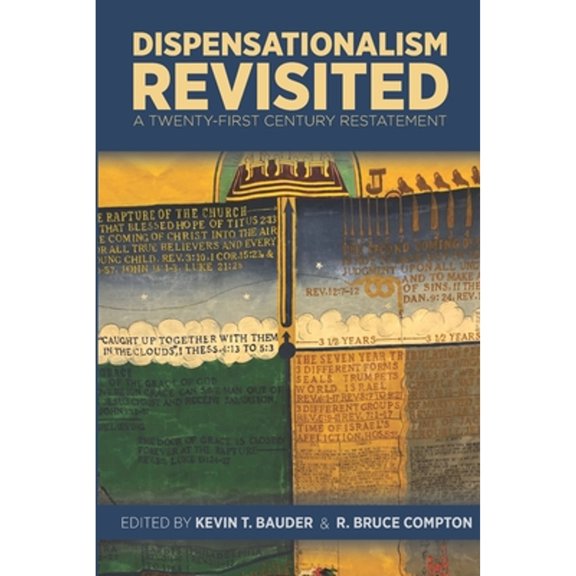 Pre-Owned Dispensationalism Revisited: A Twenty-First Century Restatement (Paperback) 1736306413 9781736306413