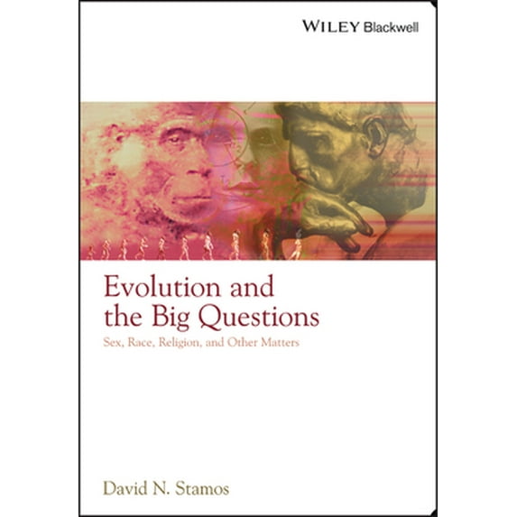 Pre-Owned Evolution and the Big Questions: Sex, Race, Religion, and Other Matters (Paperback) 1405149035 9781405149037