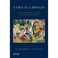 thumbnail image 1 of Pre-Owned Ethical Choices: An Introduction to Moral Philosophy with Cases (Paperback) 019046450X 9780190464509, 1 of 1