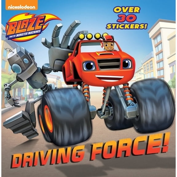 Pre-Owned Driving Force! (Blaze and the Monster Machines) (Paperback 9780553538892) by Random House