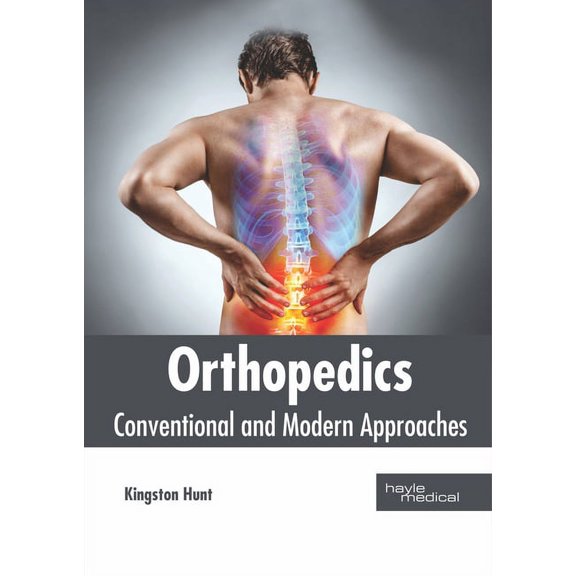 Orthopedics: Conventional and Modern Approaches, (Hardcover)