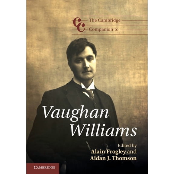 Cambridge Companions to Music The Cambridge Companion to Vaughan Williams, (Hardcover)
