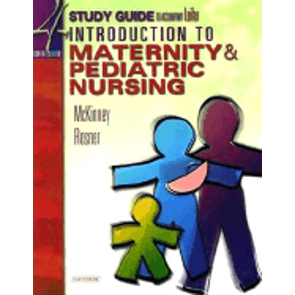 Study Guide to Accompany Introduction to Maternity & Pediatric Nursing (Paperback) by Gloria Leifer, Emily Slone McKinney, Christine M Rosner
