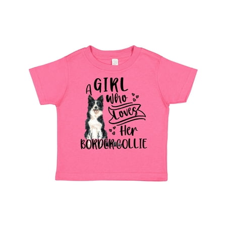 

Inktastic A Girl Who Loves Her Border Collie Boys or Girls Toddler T-Shirt