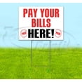 thumbnail image 1 of Pay Your Bills Here (18" x 24") Yard Sign, Includes Metal Step Stake, 1 of 6