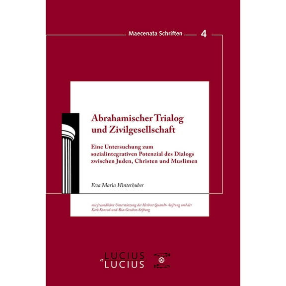 Maecenata Schriften Abrahamischer Trialog und Zivilgesellschaft, Book 4, (Paperback)