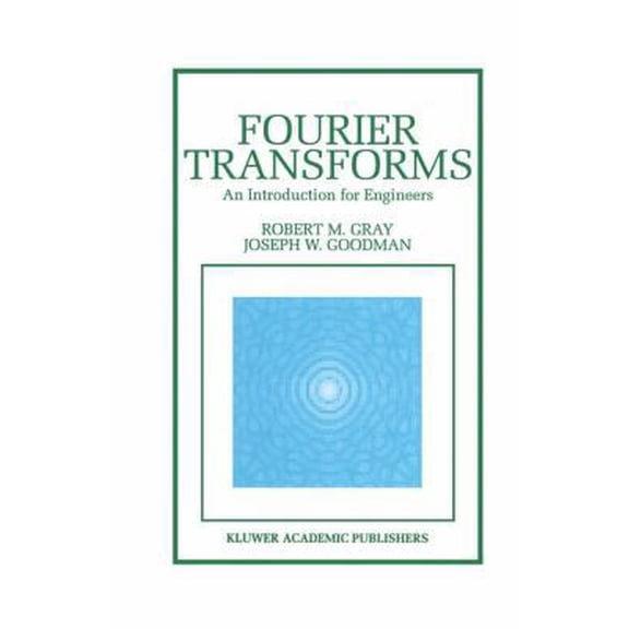 Pre-Owned Fourier Transforms: An Introduction for Engineers (Hardcover) 0792395859 9780792395850