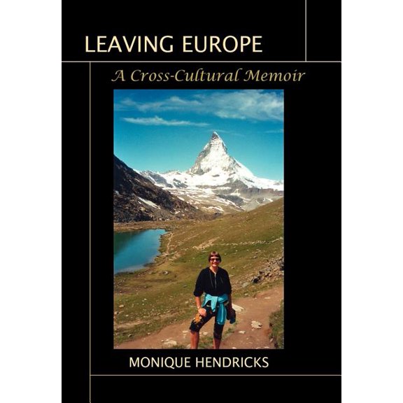 Leaving Europe : A Cross-cultural Memoir