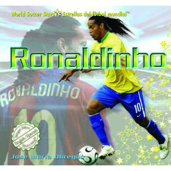 Pre-Owned Ronaldinho (World Soccer Stars / Estrellas Del Futbol Mundial) (English and Spanish Edition) (Unknown) 1404276645 9781404276642