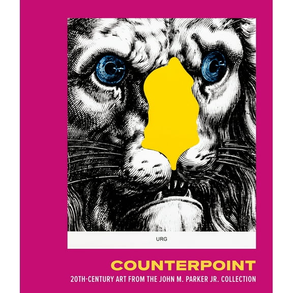 Counterpoint: 20th-Century Art from the John M. Parker Jr. Collection, (Hardcover)