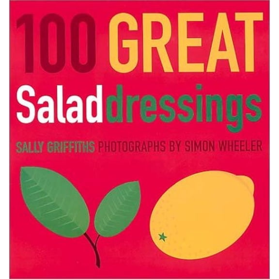 Pre-Owned 100 Great Salad Dressings (Paperback) 1841881694 9781841881690