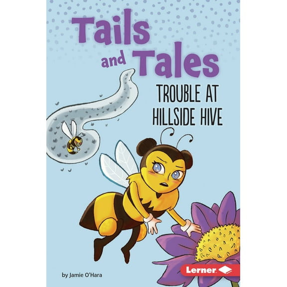 Tails and Tales (Phonics Fun -- Chapter Trouble at Hillside Hive, (Hardcover)