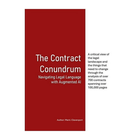The Contract Conundrum Navigating Legal Language with Augmented AI, (Paperback)