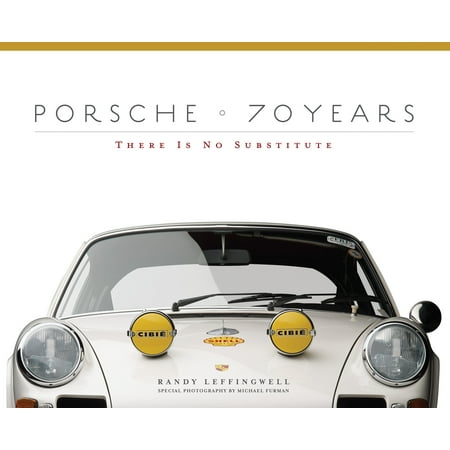 Porsche 70 Years : There Is No Substitute