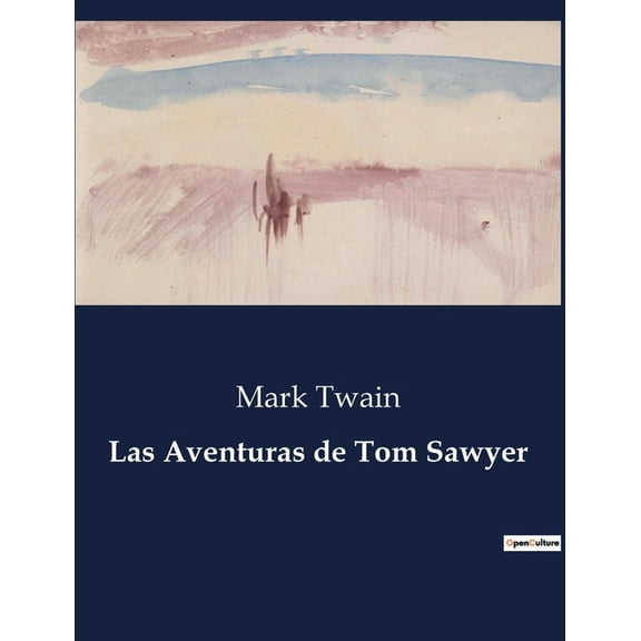 Las Aventuras de Tom Sawyer, (Paperback)